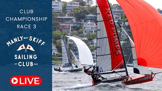 Manly 16ft Skiff Sailing Club Championship Race 3 [upl. by Erusaert]