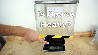 Does a Vacuum Chamber Weigh Less Under Vacuum—Mind Blown [upl. by Ennaharas]