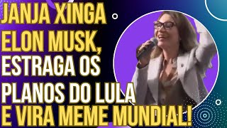 VEXAME NO JANJAPALOOZA Janja xinga Elon Musk estraga os planos de Lula e vira meme internacional [upl. by Ken]