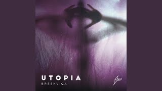 Utopia [upl. by Ayna]