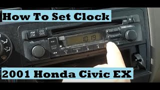 How To Set Clock on Honda Civic EX Changing Time in Car Clock Radio for Daylight Savings 19982005 [upl. by Otrebla]