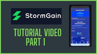 STORMGAIN  BTC Cloud Mining Tutorial Video  Part 1 [upl. by Yelich]