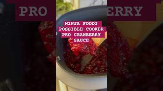 Ninja Foodi possible cooker pro cranberry sauce recipe ninjafoodirecipes ninjakitchen [upl. by Ljoka]