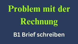 Problem mit der Rechnung B1 Brief schreiben [upl. by Grimona]