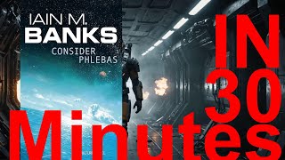 Consider Phlebas in 30 minutes Iain Banks [upl. by Bernelle]