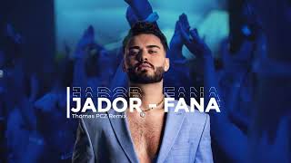 Jador  Fana  Thomas Pcz Remix [upl. by Franza]