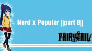 Nerd x Popular part 8 [upl. by Fita854]