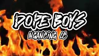 Dope Boys feat Pinduth  Ngancing LC [upl. by Kcirdec]