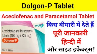 DolgonP TabletAceclofenac and Paracetamol Tablet Uses  Dose  Review [upl. by Arathorn]