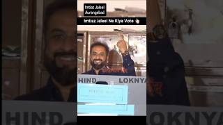 Imtiaz Jaleel Ne kiya Vote amp Patang Aurangabad of East shorts viral [upl. by Adnoloy]