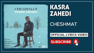 Kasra Zahedi  Cheshmat I Lyrics Video  کسری زاهدی  چشمات [upl. by Eisenberg]