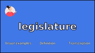 LEGISLATURE  Meaning and Pronunciation [upl. by Ready]