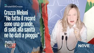 Crozza Meloni quotHo fatto il record sono una grande di soldi alla sanità ne ho dati a pioggiaquot [upl. by Hitt]