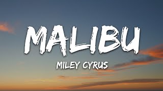 Miley Cyrus  Malibu Lyrics [upl. by Kayley384]