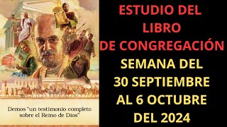 Estudio de libro de congregacion  Semana del 30 de Septiembre al 6 de Octubre del 2024 [upl. by Asina485]