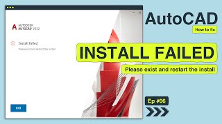 Install Failed Please exit and restart the install while installing AutoCAD 2022  Ep 06 [upl. by Idihc]