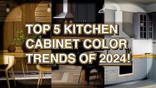 ⭐🏠 Top 5 Kitchen Cabinet Colors of 2024 🏠⭐ [upl. by Proctor]