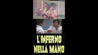 LINFERNO NELLA MANO 1972 [upl. by Elbys294]