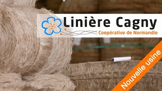 COOPÉRATIVE AGRICOLE LINIÈRE DE CAGNY  Nouvelle usine de teillage à La Jalousie [upl. by Hymie]