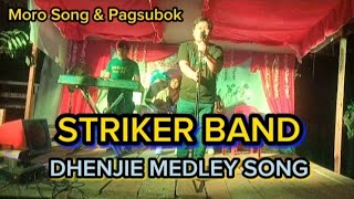 Dhenjie Medley Song  Moro Song amp Pagsubok  Striker Band [upl. by Yrome]