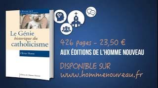 Olivier Hanne présente son livre quotLe génie historique du catholicismequot [upl. by Retnuh608]