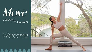 Welcome to MOVE  A 30 Day Yoga Journey  Yoga With Adriene [upl. by Teirtza]