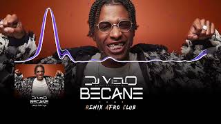 Dj Vielo X Becane  Yamé A Colors Show Remix Afro Club [upl. by Nivac]