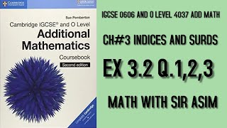 Additional Math IGCSE 0606 and O levels 4037Ch3 Indices and Surds Ex 32 Q123 Lecture 48 [upl. by Lednik]