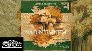 1 Nad Niemnem Tom 1 Rozdział 1  Audiobook PL [upl. by Veronika]