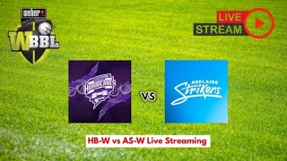 🔴LIVE  Hobart Hurricanes Women vs Adelaide Strikers Women  HHW vs ASW  Live Score amp Commentary [upl. by Ahsram]