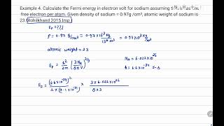 Example 4 Calculate the Fermi energy in electron volt for sodium assuming that it has one free elec [upl. by Babb581]