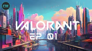 Valorant  Episode 1 [upl. by Terrijo]