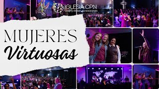 Resumen Mujeres Virtuosas 2024  Iglesia CPN [upl. by Llemart]