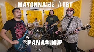 Panaginip Live  Mayonnaise TBT [upl. by Kecaj]