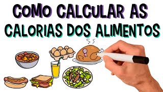 Aprenda Como Calcular As Calorias Dos Alimentos e Das Refeições  Carboidratos Proteínas e Lipídios [upl. by Brower]