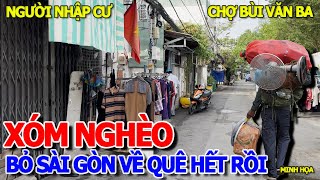 BẤT NGỜ  HÀNG LOẠT NGƯỜI LAO ĐỘNG NHẬP CƯ RỜI BỎ SÀI GÒN MÙA CẬN TẾT  XÓM TRỌ NGHÈO CHỢ BÙI VĂN BA [upl. by Attinahs731]