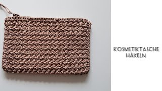 Kosmetiktasche Häkeln  Neues Muster [upl. by Calloway]