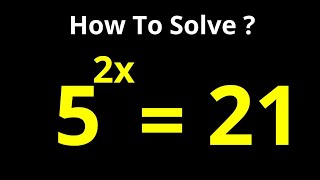 Solving A Nice Exponential Problem 52x21 [upl. by Latsyek406]