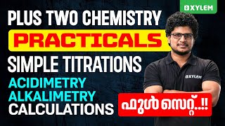 Plus Two Chemistry Practicals Simple Titrations AcidimetryAlkalimetry  Calculations  XylemPlusTwo [upl. by Eyk]