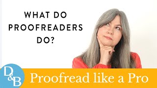 What Do Proofreaders Do [upl. by Ayar]