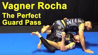 The Most Perfect Guard Pass By Vagner Rocha [upl. by Bernj732]