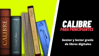 Primeros pasos para usar Calibre Gestor de libros digitales [upl. by Prentice815]