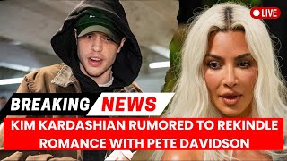 Kim Kardashian Rumored To Rekindle Romance With Pete Davidson [upl. by Adnorahc]