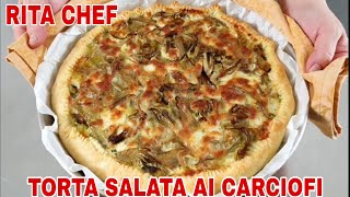 TORTA SALATA AI CARCIOFI⭐RITA CHEF  Sfiziosa semplice e veloce [upl. by Akissej]