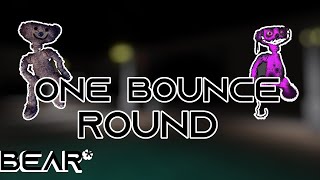 I play for a round ONE BOUNCE in the BEAR [upl. by Nnewg]