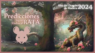 Horóscopo Chino 2024 🐭 Rata Predicciones 🐭 Astrología China  Año del Dragón de Madera [upl. by Ylrebmit795]