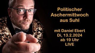 1322024 Live aus dem CCS Suhl Der Politische Aschermittwoch mit Daniel Ebert [upl. by Jewel]