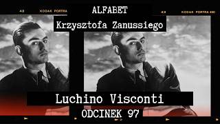 ALFABET KRZYSZTOFA ZANUSSIEGO  LUCHINO VISCONTI  ODC 97 [upl. by Asirb]