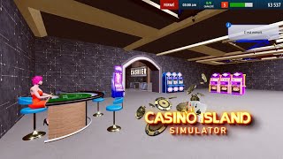 Ouverture du casino Le Miteux Deluxe  Casino Island Simulator EP 1 [upl. by Ceporah3]