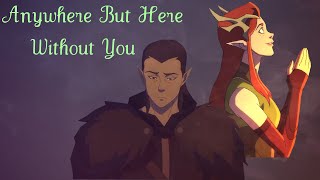 VaxLeth  Anywhere But Here  Vax x Keyleth [upl. by Auqenahs]